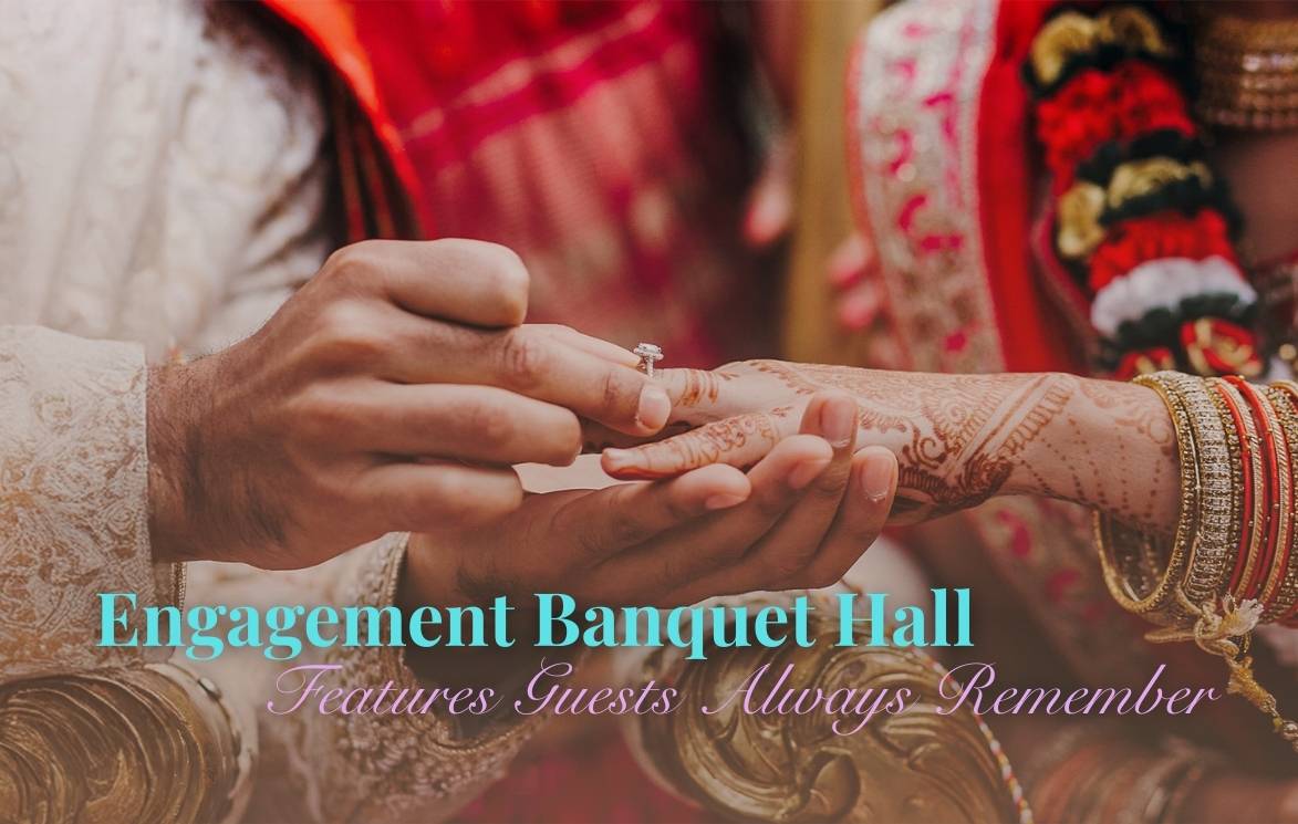 Engagement Banquet Hall